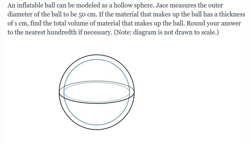 An inflatable ball can be modeled as a hollow sphere. Jace measures the outer diameter-example-1