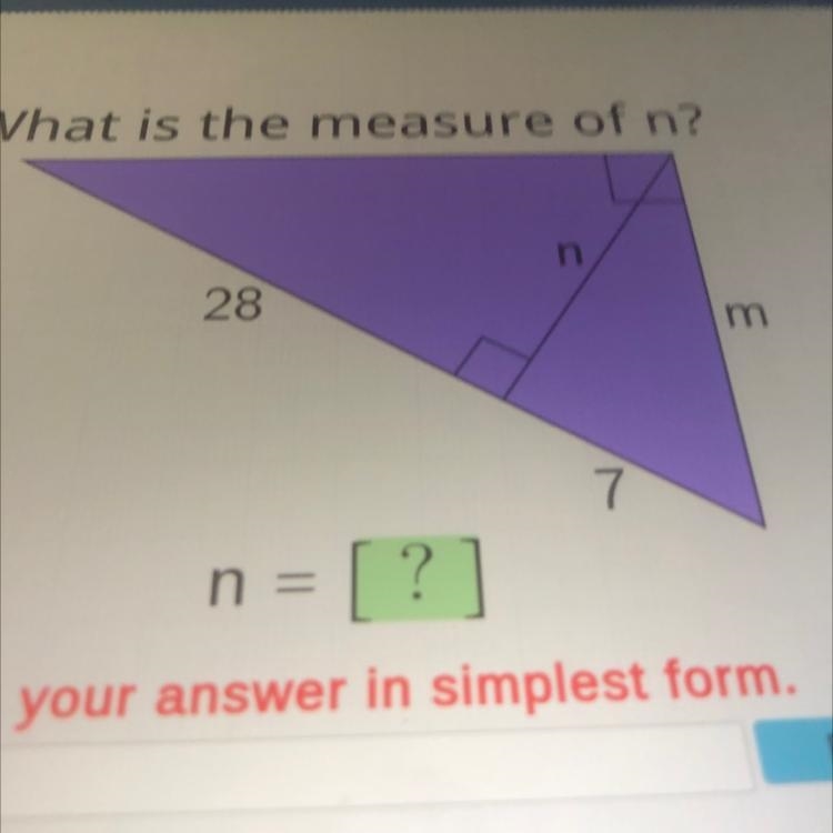 What is the measure of n? 28 n = [?] n 7 3-example-1