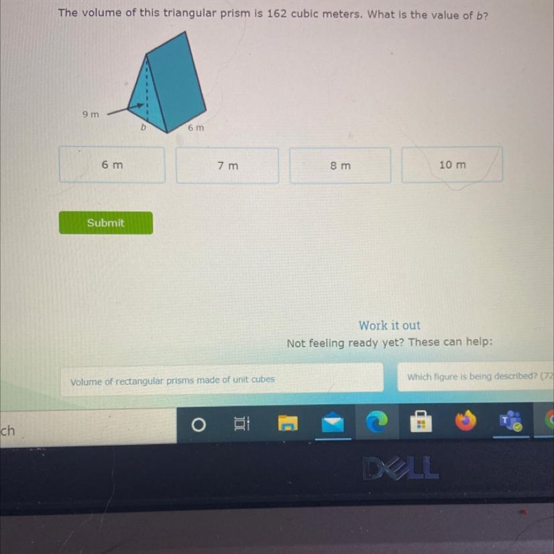 The volume of this triangular prism is 162 m³ what is the value of B?-example-1