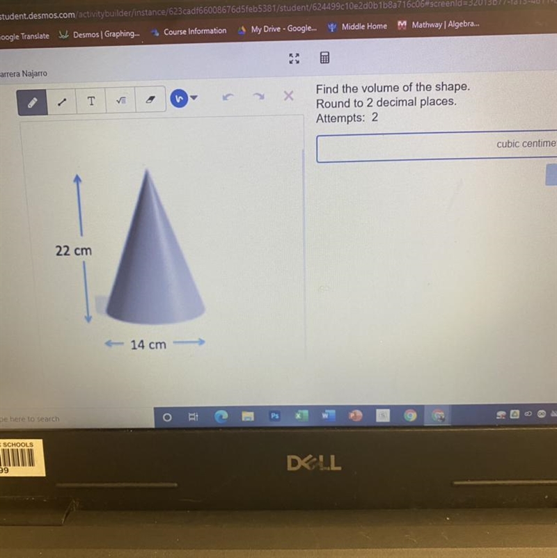 Find the volume of the shape. Round to 2 decimal places. 22 cm 14 cm-example-1