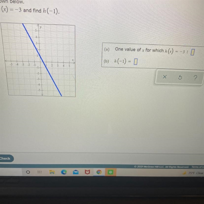 The graph of a function h is shown below. Find one value of x for which h (x) =-3-example-1