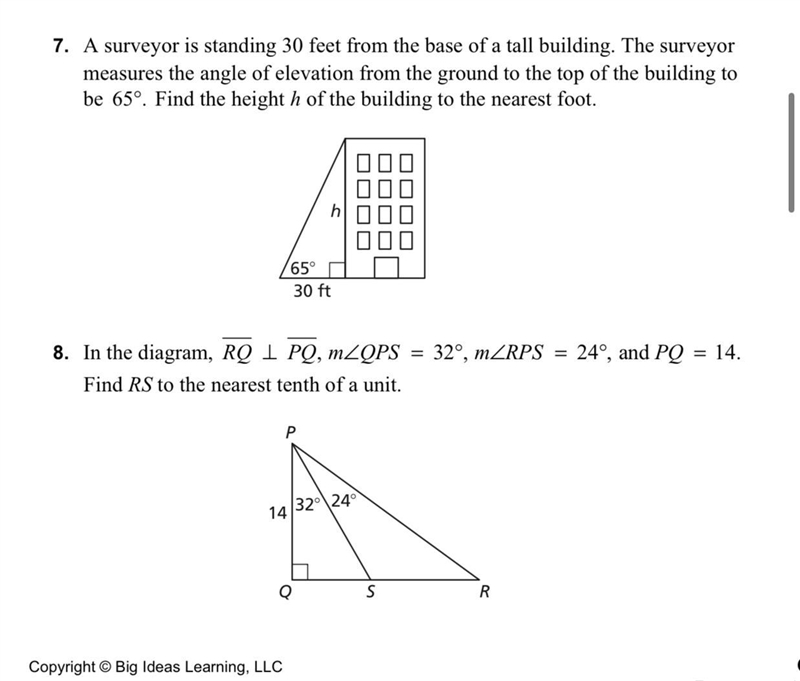 Problem 8) In the diagram, RQ ⊥ PQ, m∠QPS = 32°, m∠RPS = 24°, and PQ = 14.Find RS-example-1