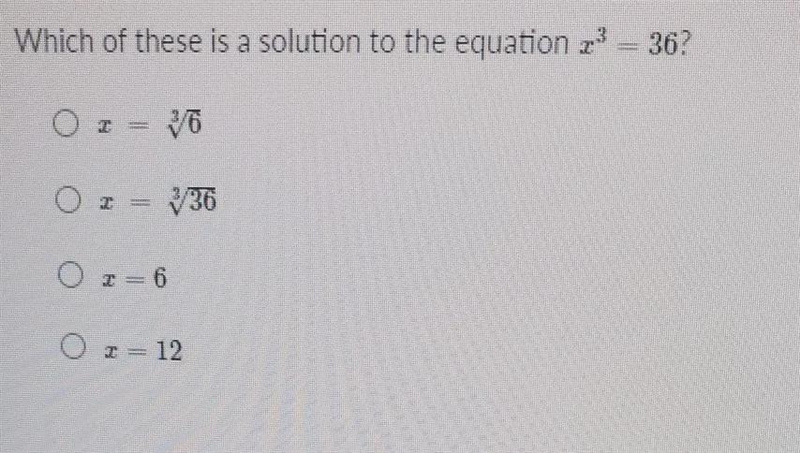 Which of these is a solution to the equation x³ = 36-example-1