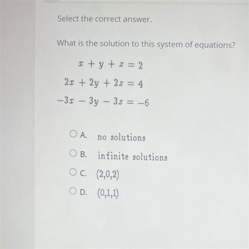 Select the correct answer.What is the solution to this system of equations?I + y + z-example-1