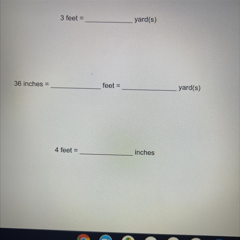 3 feet = yard(s) 36 inches = feet = yard(s) 4 feet = inches-example-1