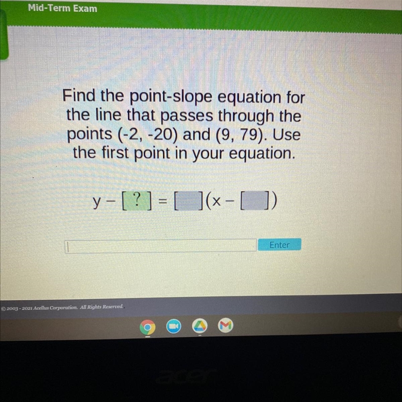 Find the point-slope equation forthe line that passes through thepoints (-2,-20) and-example-1