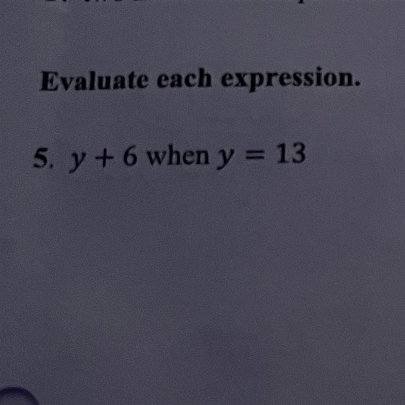 Evaluate each expression y + 6 when y = 13-example-1