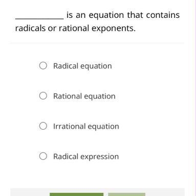 _____________ is an equation that contains radicals or rational exponents.-example-1