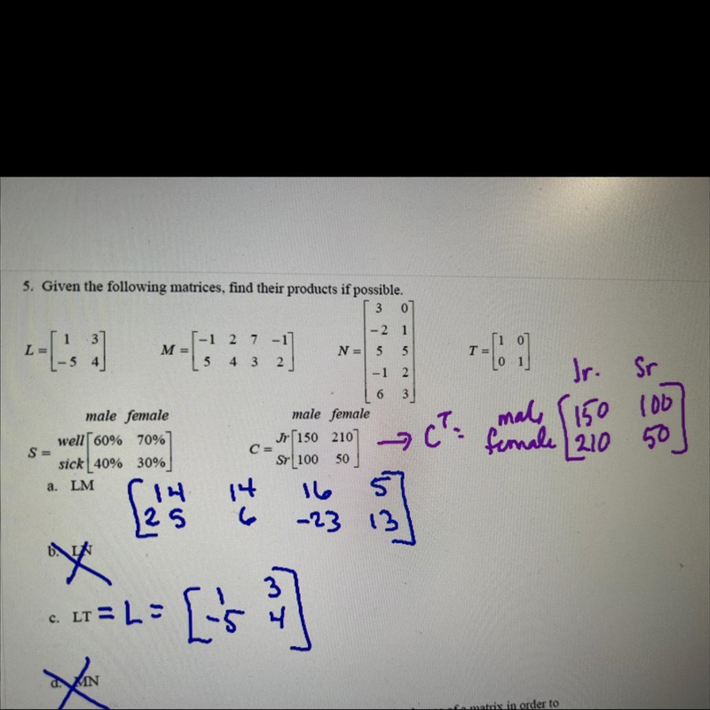 5) Given the following matrices, find the products of LN and MN-example-1