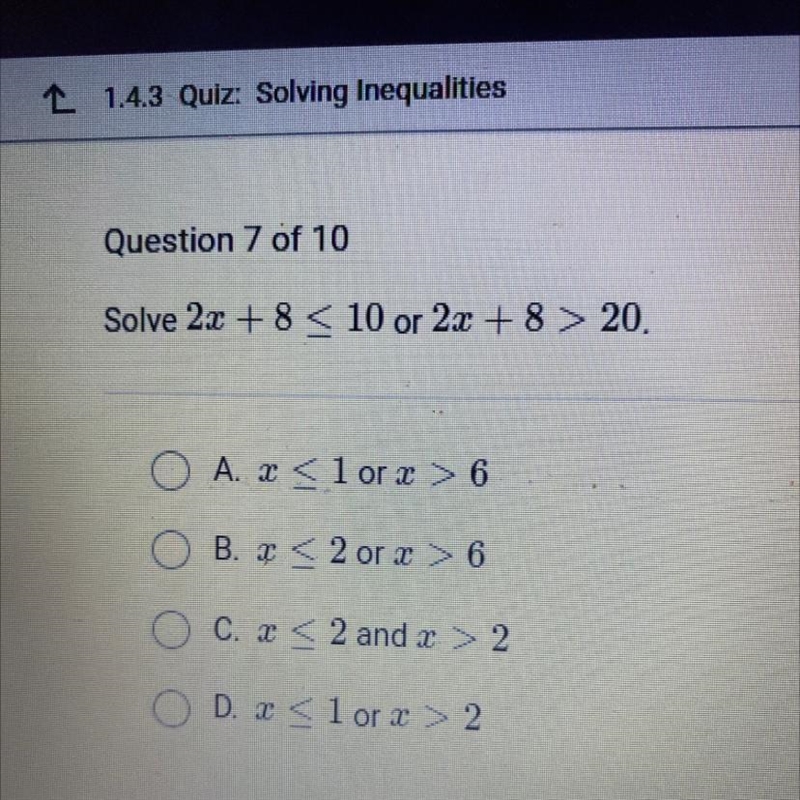 Solve 2x+8 <_ 10x or 2x + 8 > 20-example-1