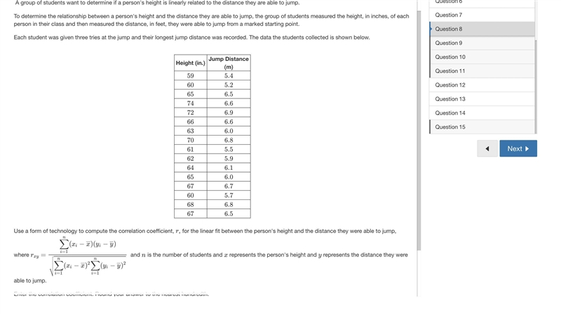 A group of students want to determine if a person's height is linearly related to-example-1