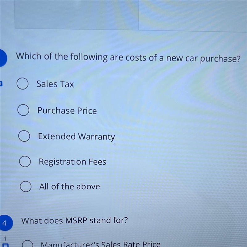 Which of the following are costs of new car purchases 1) sales tax Purchase price-example-1