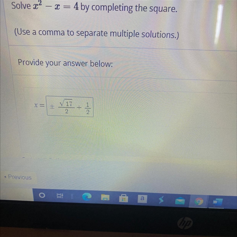 Solve 22 – x = 4 by completing the square.(Use a comma to separate multiple solutions-example-1