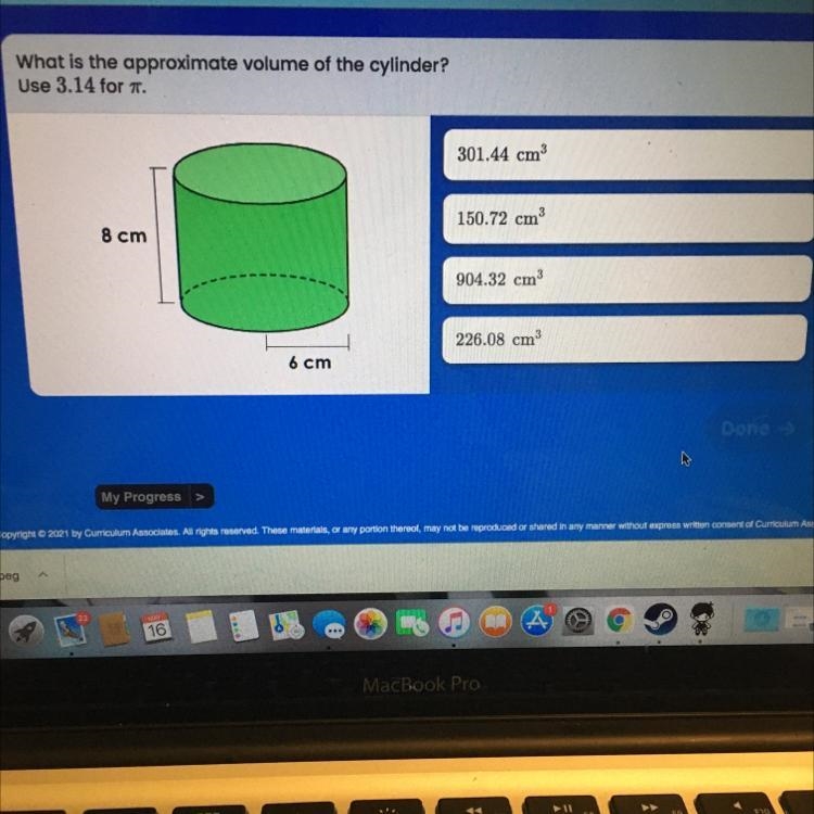 What is the approximate volume of the cylinder?Use 3.14 for301.44 cm150.72 cm38 cm-example-1