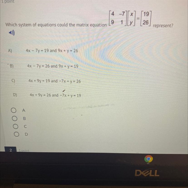 [ matrix 4&-7\\ 9&1 matrix ][ matrix x\\ y matrix ]=[ matrix 19\\ 26 matrix-example-1