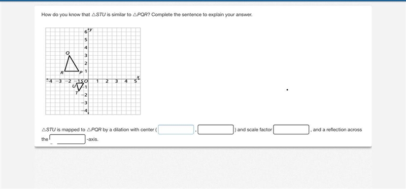 How do you know that △STU is similar to △PQR? Complete the sentence to explain your-example-1