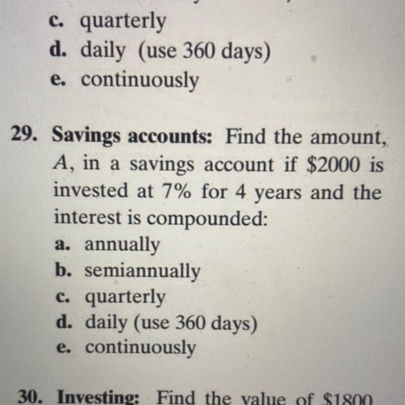 Question 29. Find the amount A, in a savings account is $2000 is invested at 7% for-example-1