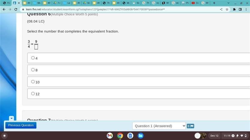 Select the number that completes the equivalent fraction. 3/4=9/? 4 8 10 12-example-1