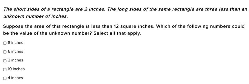 The short sides of a rectangle are 2 inches. The long sides of the same rectangle-example-1