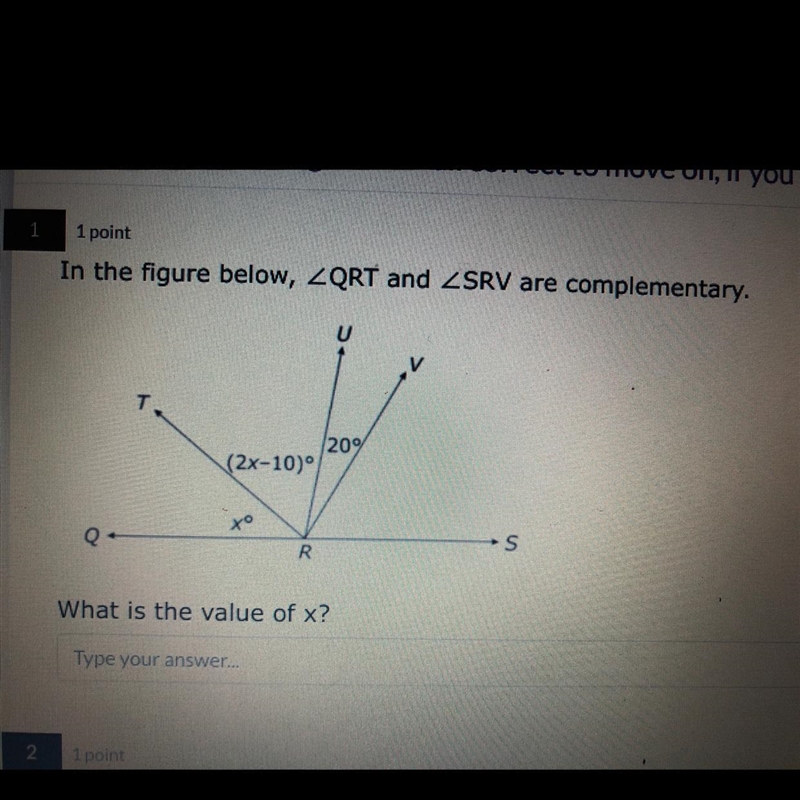 In the figure below, QRT and SRV are complementary. What is the value of x?-example-1