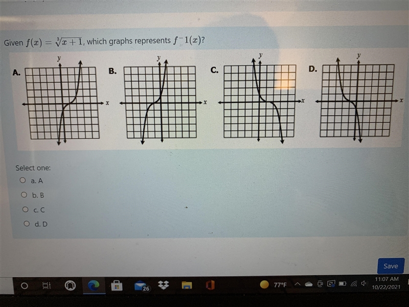 Given f(x) = Vx+1, which graphs represents | 1(2)?yA.B.cC.D.Select one:O a. AObBОс-example-1