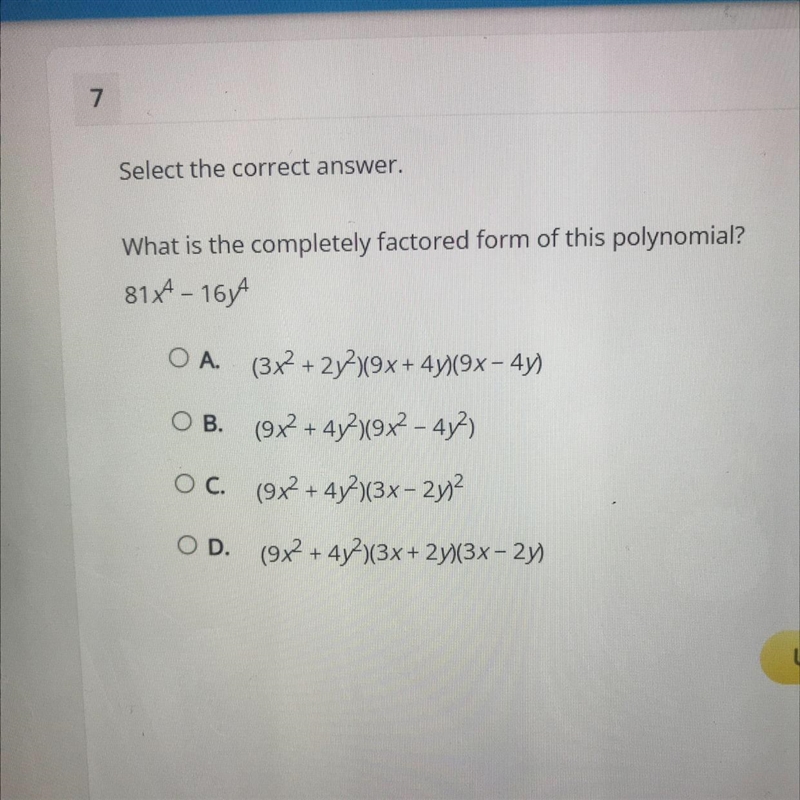 What is the completely factored form of this polynomial?81x4 - 16y4A. (3x2 + 2y2)(9x-example-1