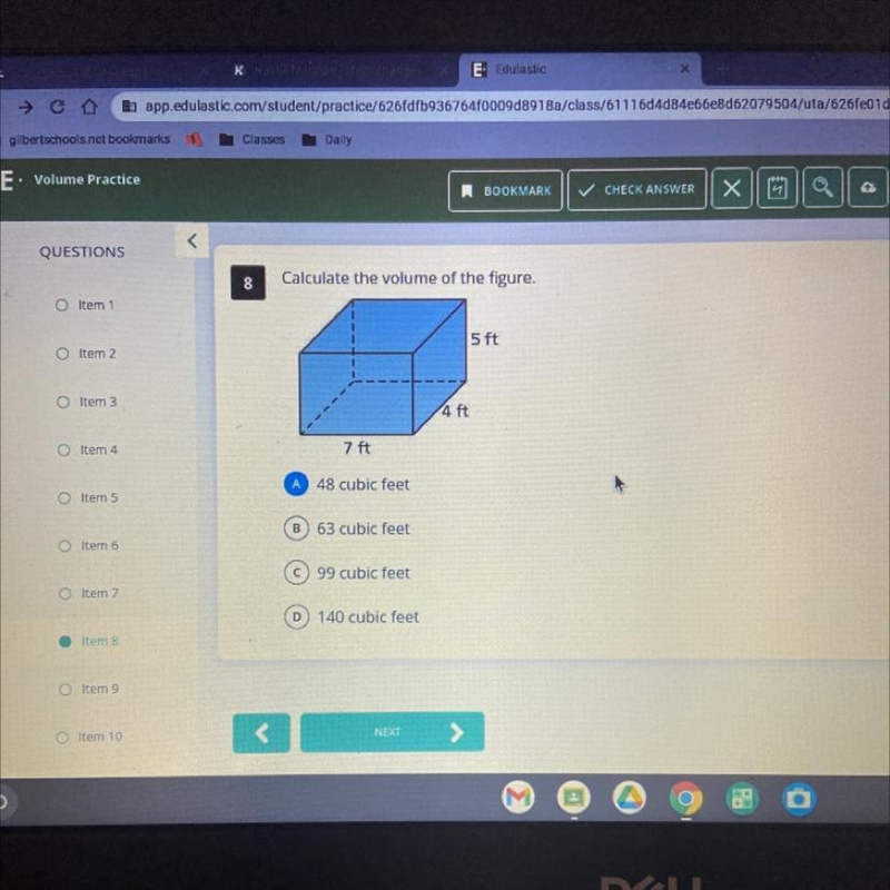 Calculate the volume of the figure. 5 ft 7 ft A 48 cubic feet B 63 cubic feet 99 cubic-example-1