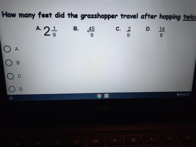 How many feet did the grasshopper travel after hopping twice? A. 25 B. D. 45 9 C. 2 9 14 9 Ο Α OB-example-2