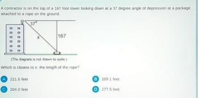 a contractor is on top of 167 ft Tower looking down at a 37 degree angle of depression-example-1