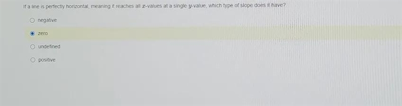 if a line is perfectly horizontal meaning it reaches all x - values at a single y-example-1