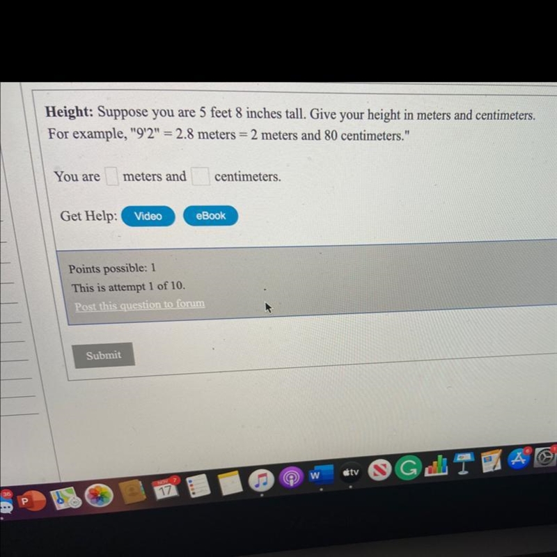 Height: Suppose you are 5 feet 8 inches tall. Give your height in meters and centimeters-example-1