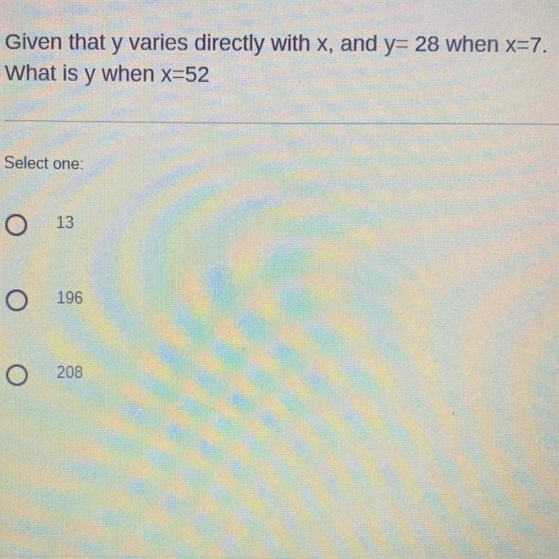 Given that y varies directly with x, and y=28 when x=7 What is y when x=52-example-1