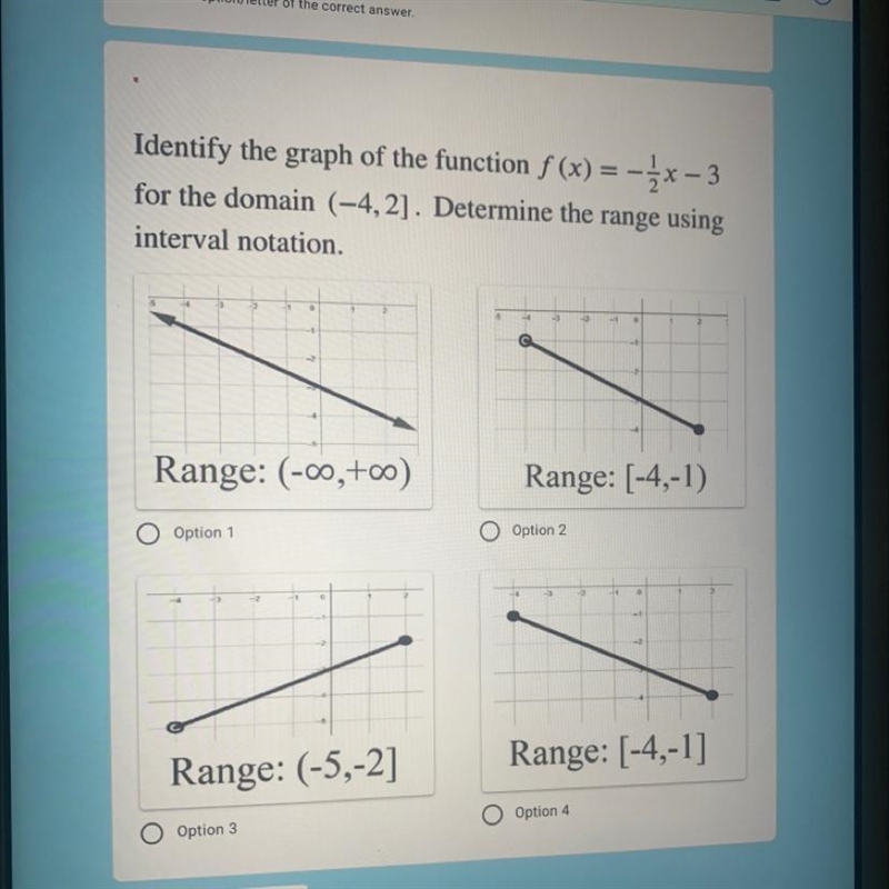 Determine the range using interval notation f(x)= -1/2x-3 for the domain (-4,2]-example-1