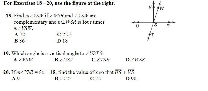 19. Which angle is a vertical angle to ∠UST ? A ∠VSW B ∠USV C ∠TSR D ∠WSR-example-1