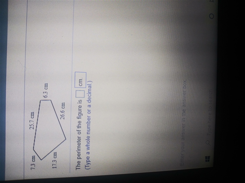 25.7 cm 6,3 cm 17.3 cm 26.6 cm The perimeter of the figure is on (Type a whole number-example-1