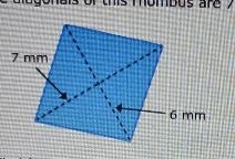 The diagonales of this rhombus are 7millimeters and 6 millimeters. Find the area-example-1