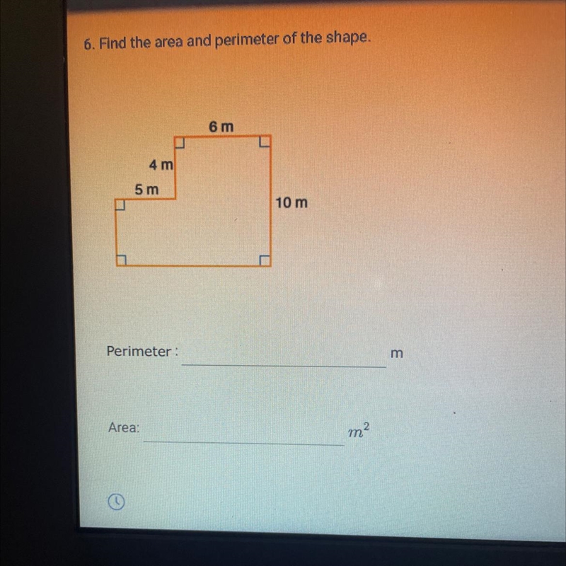 . Find the area and perimeter of the shape. 4 m 5m Perimeter: Area: 6 m 10 m m² m-example-1