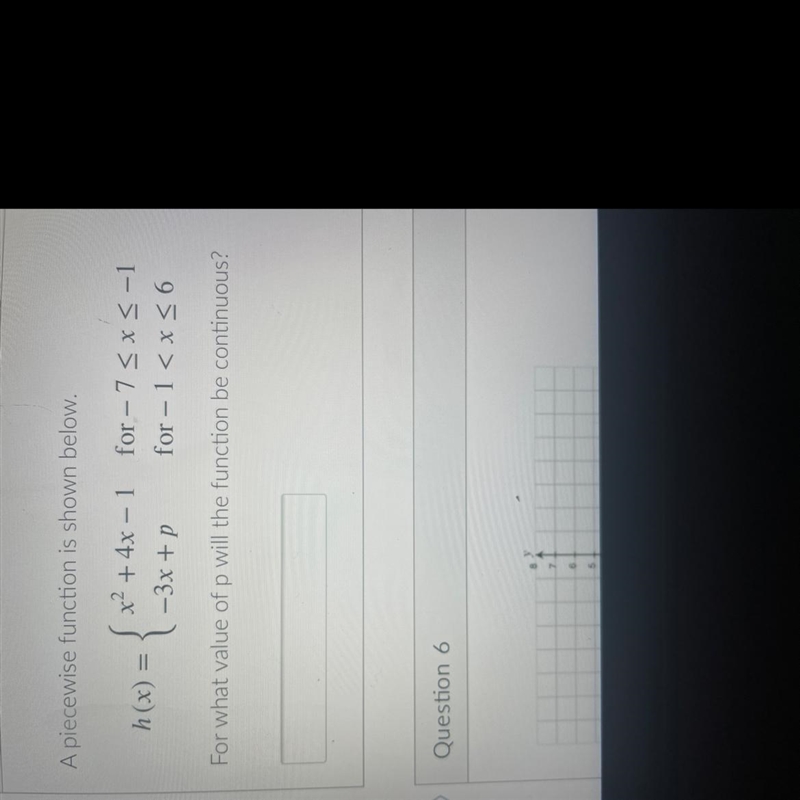 For what value or p will the function be continuous . Btw it’s number 5 not 6-example-1