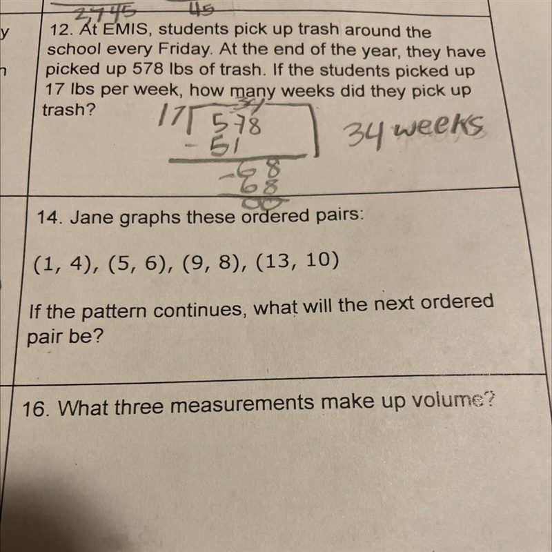 Jane graphs these ordered pairs(1,4),(5,6),(9,8),(13,10)If the pattern continues what-example-1