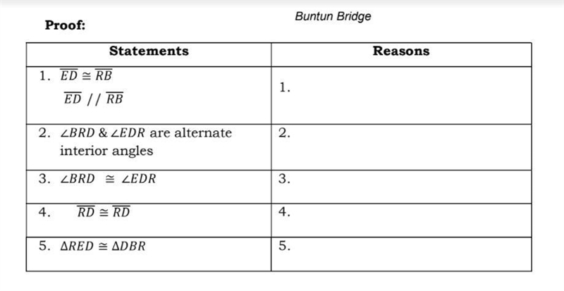 HELPPPP!!! Proof: Statements Reasons 1. // 1. 2. are alternate interior angles 2. 3. 3. 4. 4. 5. 5. Buntun-example-1