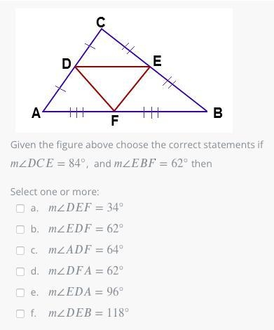 Given the figure above choose the correct statements if ∠=84°m∠DCE=84°, and ∠=62°m-example-1