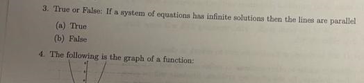 Question 3-If a system of equations has infinite solutions then the lines are parallel-example-1