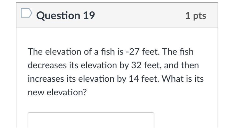 The elevation of a fish is -27 feet The fish decreases its elevation by 32 feet and-example-1