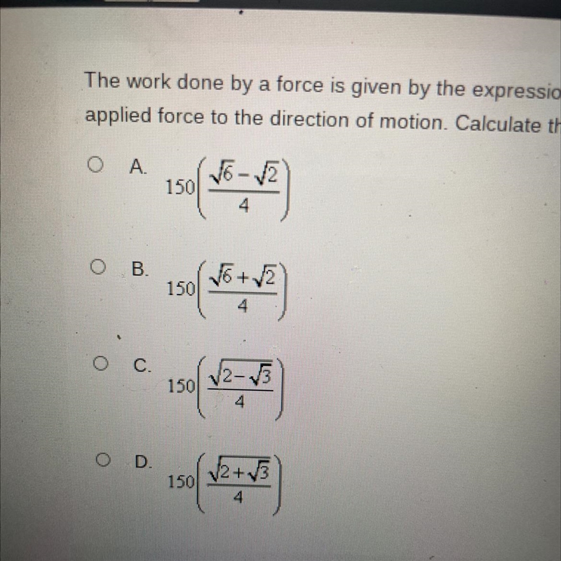 work done by a force is given by the expression W= Fd cos theta , where F is the magnitude-example-1