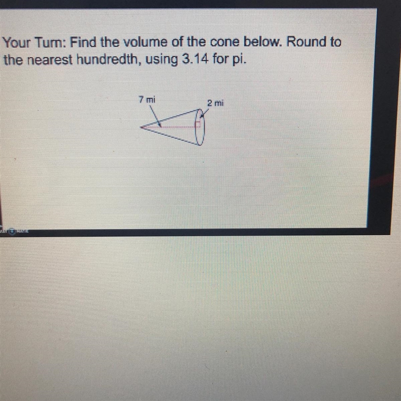 DONT FORGET TO ROUND TO NEAREST HUNDRETH. USE 3.14 FOR pi.-example-1