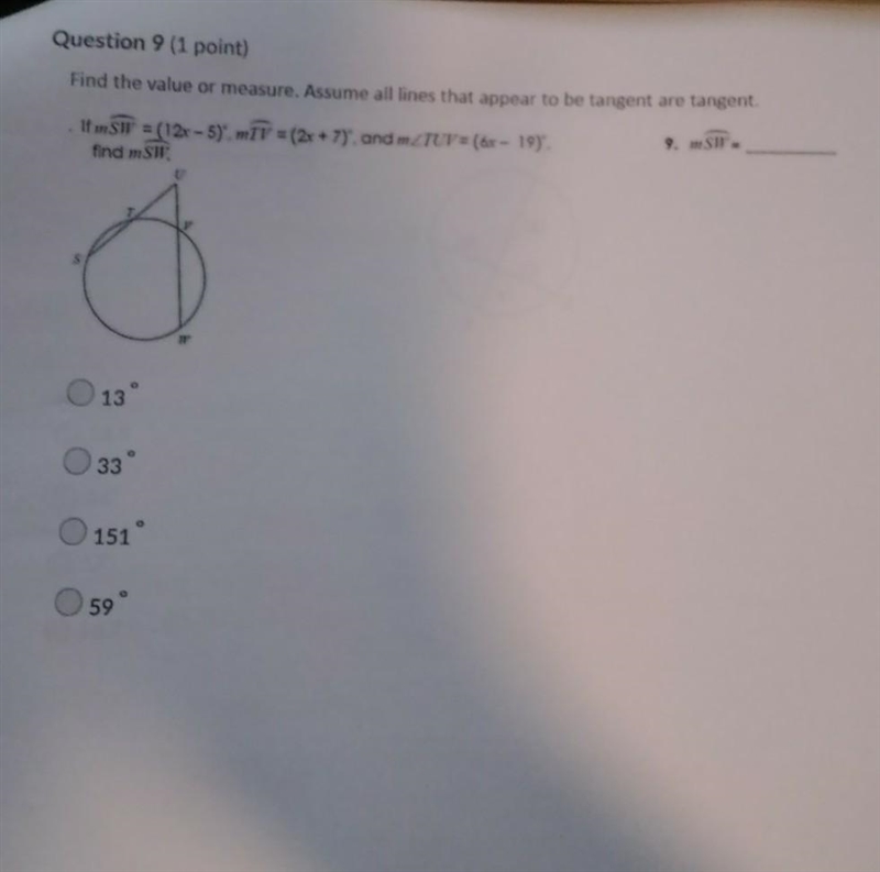 Find the value or measure. Assume all lines that appear to be tangent are tangent-example-1