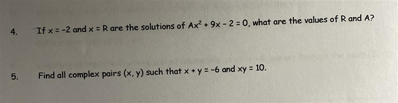 4) x = -2 and x = R are the solutions of Ax^2+9x-2=0, what are the values of R and-example-1