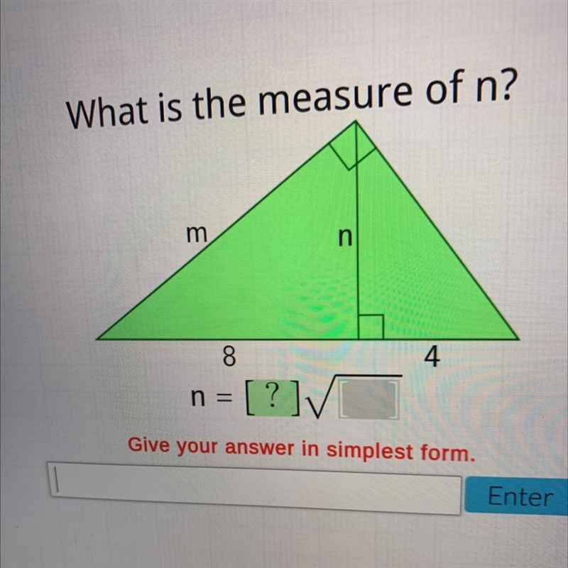 What is the measure of n?mn84n = = [?] v?Give your answer in simplest form.Enter-example-1