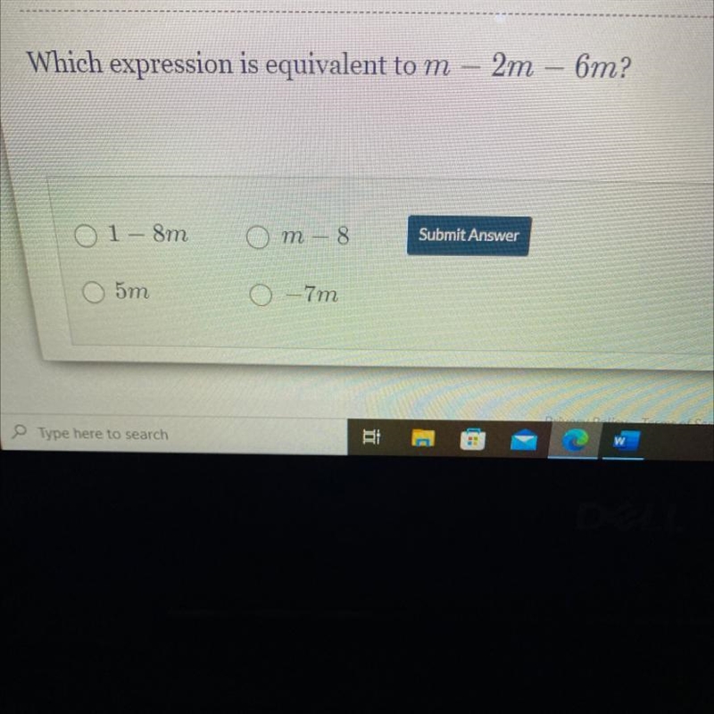 Which expression is equivalent to m - 2m - 6m? A. 1-8m B. 5m C. m-8 D. -7m-example-1