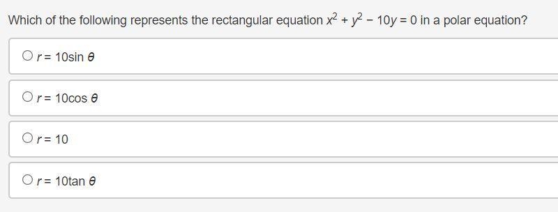 Which of the following represents the rectangular equation x2 + y2 − 10y = 0 in a-example-1